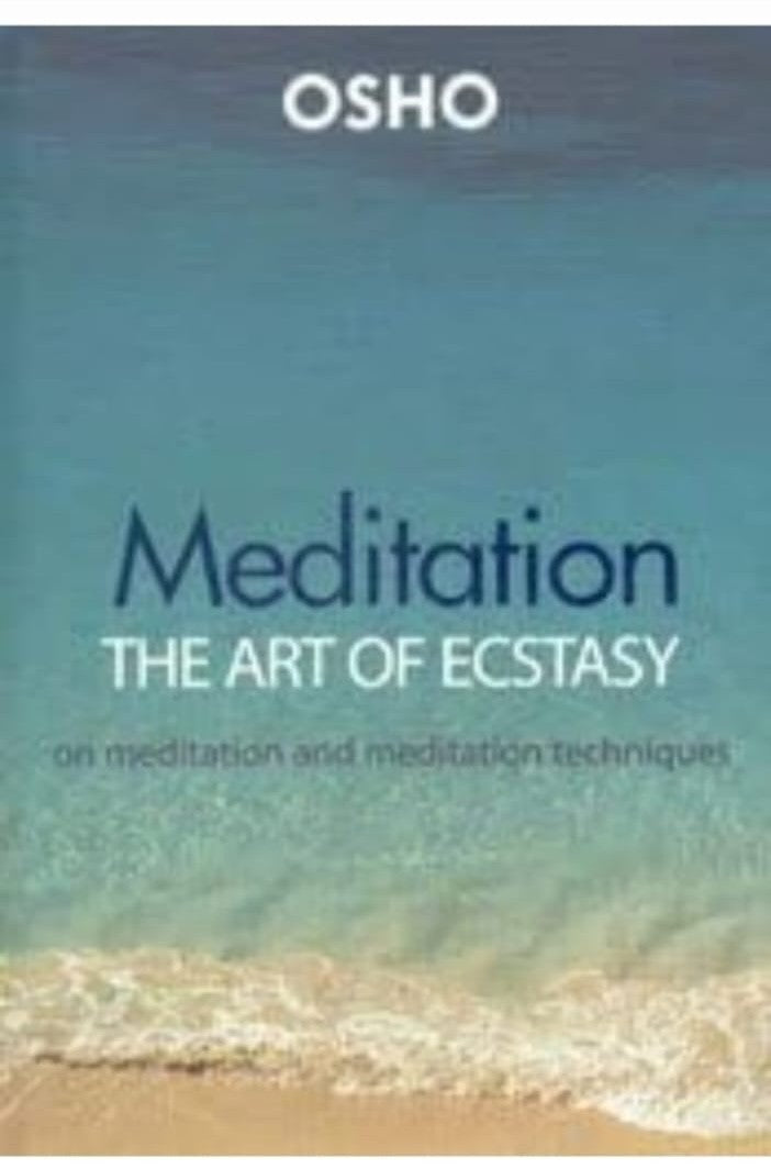 Meditation The Art of Esctasy